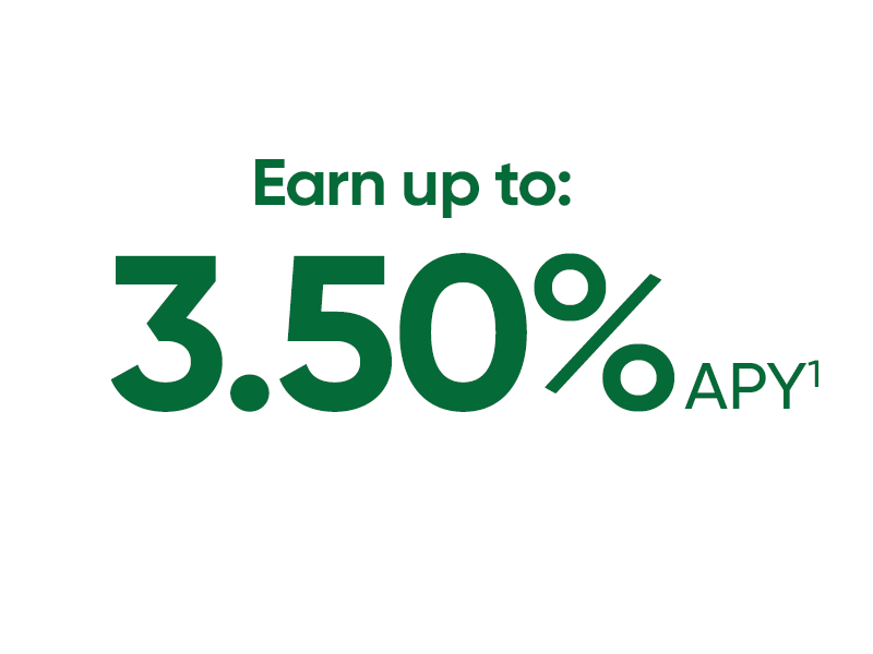 Earn up to 3.50% APY